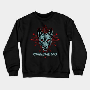 Belgium Malinois- Malinator Crewneck Sweatshirt